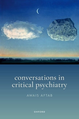 Conversations in Critical Psychiatry by Aftab, Awais
