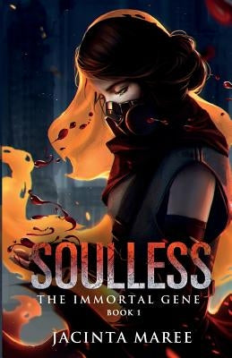 Soulless: The Immortal Gene Trilogy by Maree, Jacinta