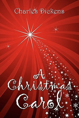 A Christmas Carol by Dickens, Charles