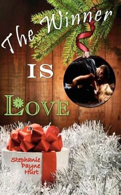 The Winner Is Love by Payne, Kaleigh