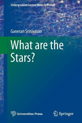 What Are the Stars? by Srinivasan, Ganesan