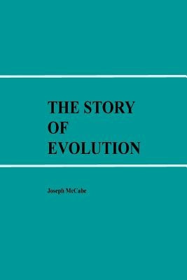 The Story of Evolution by McCabe, Joseph
