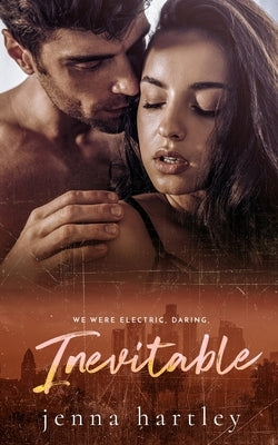 Inevitable: A dad's best friend romance by Hartley, Jenna