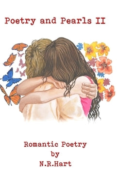 Poetry and Pearls: Romantic Poetry Volume II by Hart, N. R.