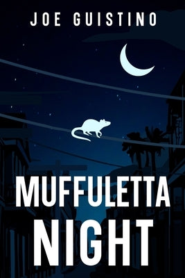 Muffuletta Night by Guistino, Joe