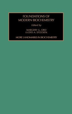 More Landmarks in Biochemistry: Volume 4 by Stocken, L. a.