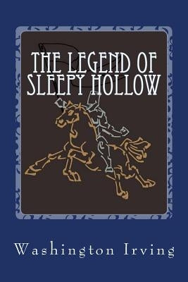 The Legend of Sleepy Hollow by Irving, Washington