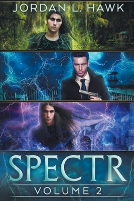 Spectr: Volume 2 by Hawk, Jordan L.