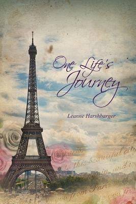 One Life's Journey by Harshbarger, Leanne
