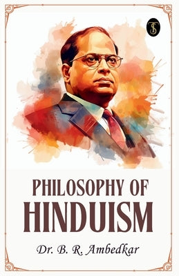 Philosophy Of Hinduism by B R Ambedkar