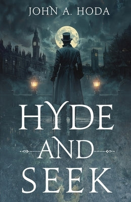 Hyde & Seek by Hoda, John a.