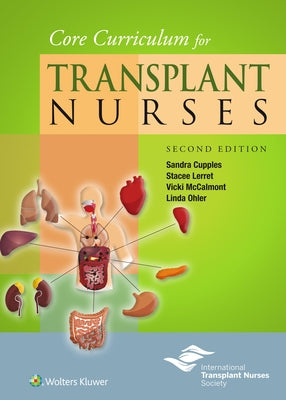 Core Curriculum for Transplant Nurses by Cupples, Sandra A.