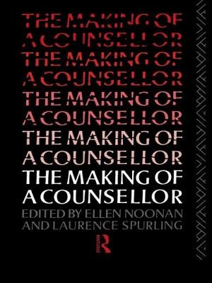 The Making of a Counsellor by Noonan, Ellen