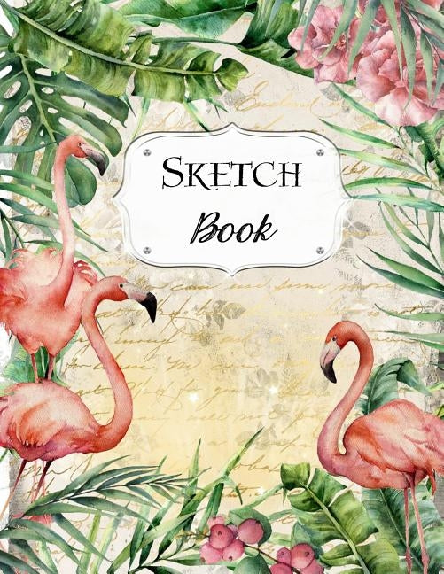 Sketch Book: Flamingo Sketchbook Scetchpad for Drawing or Doodling Notebook Pad for Creative Artists #6 by Doodles, Jazzy