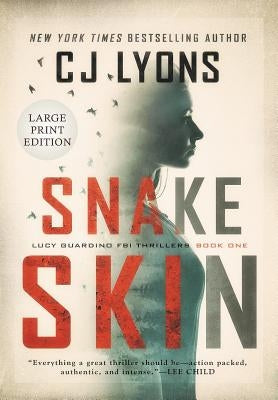 Snake Skin: Large Print Edition by Lyons, Cj