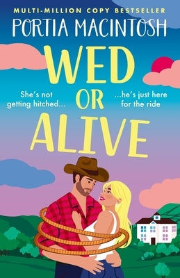 Wed or Alive by Macintosh, Portia