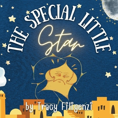 The Special Little Star by Filigenzi, Tracy