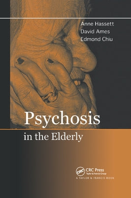 Psychosis in the Elderly by Hassett, Anne M.