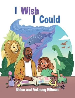 I Wish I Could by Hillman, Anthony