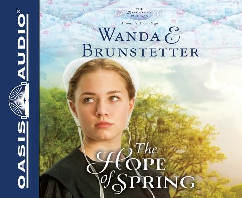 The Hope of Spring by Brunstetter, Wanda E.