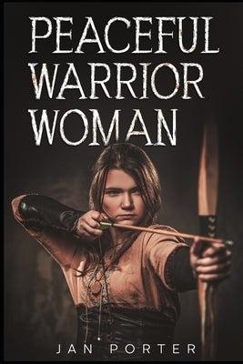 Peaceful Warrior Woman by Porter, Jan