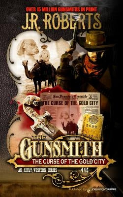 The Curse of the Gold City by Roberts, J. R.