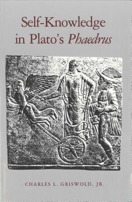 Self-Knowledge in Plato's Phaedrus by Griswold, Charles L., Jr.