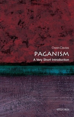 Paganism: A Very Short Introduction by Davies, Owen
