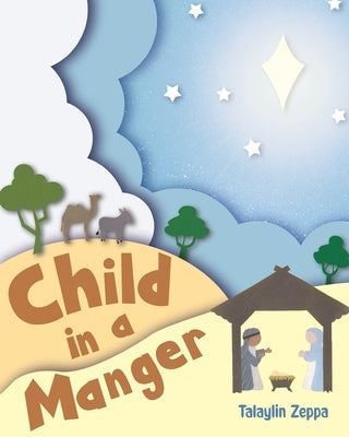 Child In A Manger by Talaylin, Zeppa