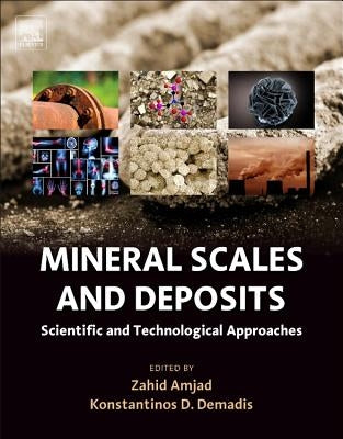 Mineral Scales and Deposits: Scientific and Technological Approaches by Amjad, Zahid
