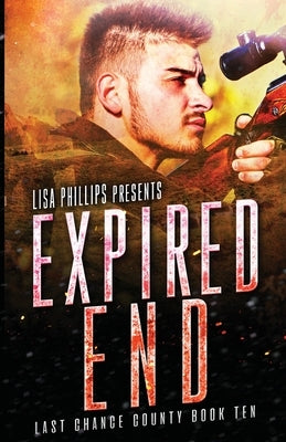 Expired End by Phillips, Lisa