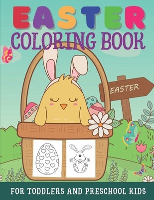 Easter Coloring Book For Toddlers And Preschool Kids: Large Print Easter Activity Book For Little Kids Ages 1-4 - Easter Eggs, Bunnies, Baskets, & Mor by Publishing, Blu Volta
