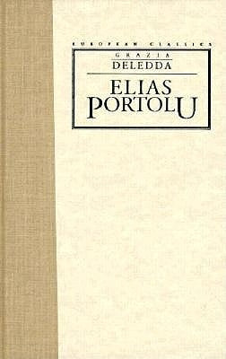 Elias Portolu by Deledda, Grazia
