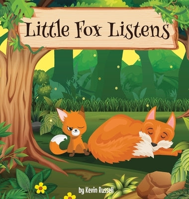 Little Fox Listens by Russell, Kevin