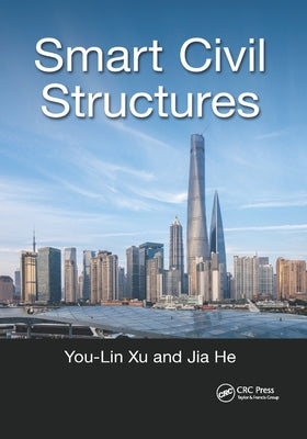 Smart Civil Structures by Xu, You-Lin