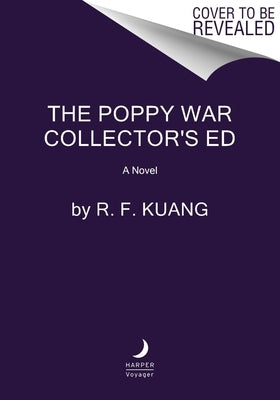 The Poppy War Collector's Edition by Kuang, R. F.