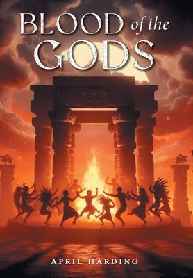 Blood of the Gods by Harding, April
