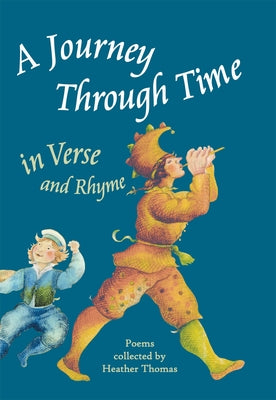 A Journey Through Time in Verse and Rhyme by Thomas, Heather