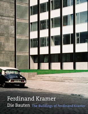 The Buildings of Ferdinand Kramer by Voigt, Wolfgang