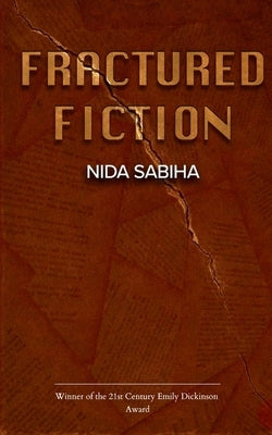 Fractured Fiction by Sabiha, Nida