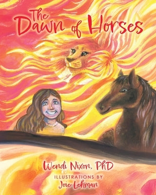 The Dawn of Horses by Nixon, Wendi