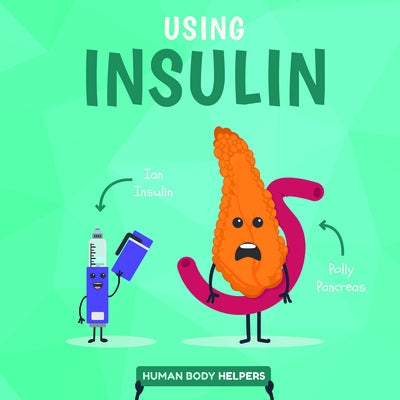 Using Insulin by Brundle, Harriet
