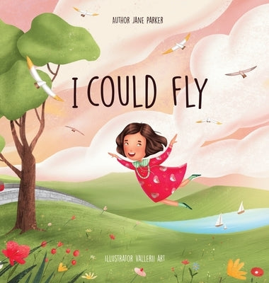 I Could Fly by Parker, Jane