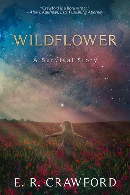 Wildflower: A Survival Story by Crawford, Elise R.