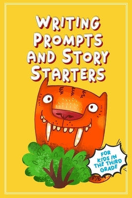 Writing Prompts and Story Starters: For Kids in the Third Grade by Press, Rhino Beetle
