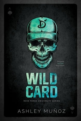 Wild Card: A Secret Society Romance: Special Edition Cover by Munoz, Ashley