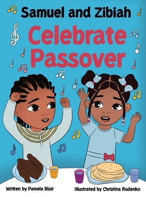 Samuel and Zibiah Celebrate Passover by Blair, Pamela