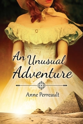 An Unusual Adventure by Perreault, Anne