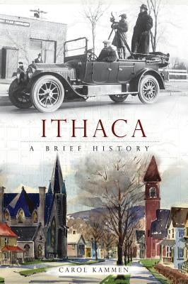 Ithaca: A Brief History by Kammen, Carol