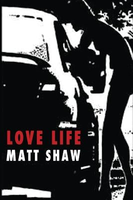 Love Life by Shaw, Matt